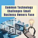 Common_Tech_Challenges_Small_Business_Owners_Face