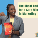 The Cheat Code for a Sure Win in Marketing