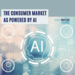 The Consumer Market as Powered by AI