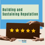 Building-and-Sustaining-Reputation