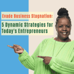 5 Dynamic Strategies for Today's Entrepreneurs